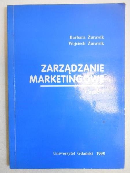 Zarządzanie marketingowe, część I