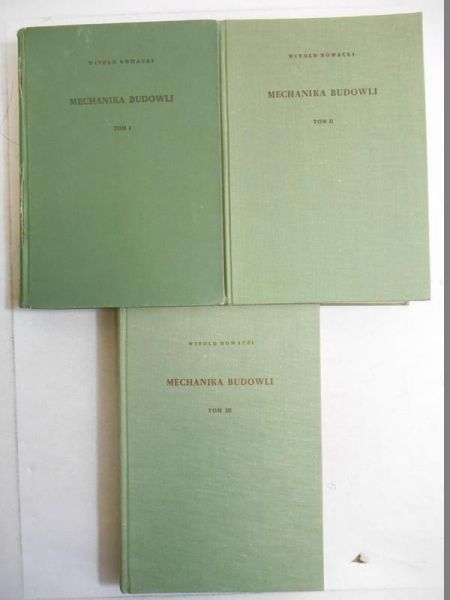 Nowacki Witold - Mechanika budowli, Tom I-III