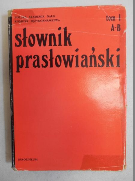 Sławski Franciszek (red.) - Słownik prasłowiański, Tom I, A-B