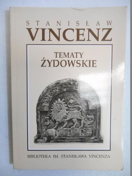 Vincenz Stanisław  - Tematy żydowskie