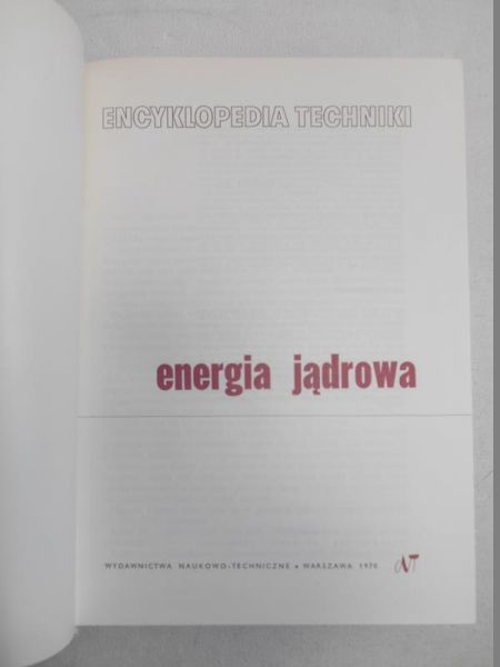 Encyklopedia techniki. Energia jądrowa