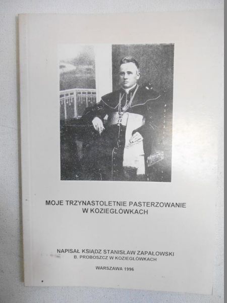 Moje trzynastoletnie pasterzowanie w Koziegłówkach