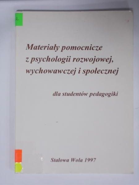 Materiały pomocnicze z psychologii rozwojowej, wychowawczej i społecznej dla studentów pedagogiki