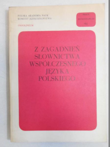 Z zagadnień słownictwa współczesnego języka polskiego