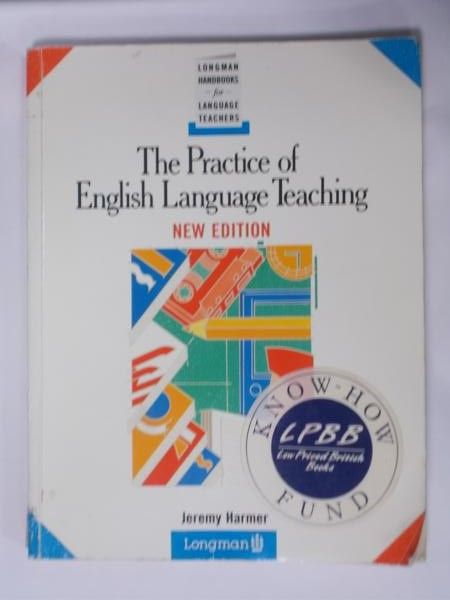 Harmer Jeremy - The Practice of English Language Teaching