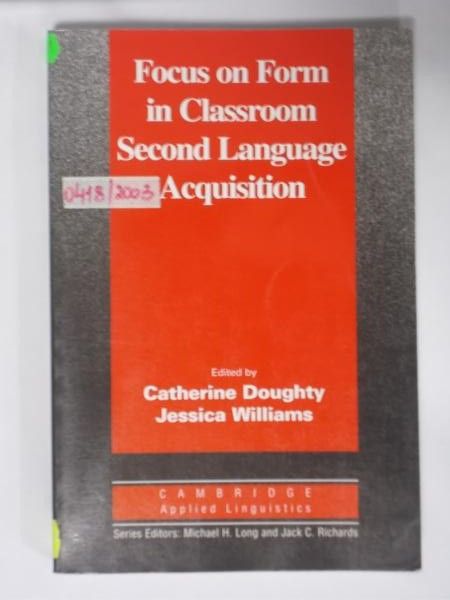 Focus on Form in Classroom Second Language Acquisition