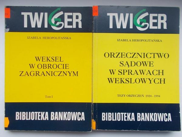 Orzecznictwo sądowe w sprawach wekslowych/ Weksel w obrocie zagranicznym, T. I