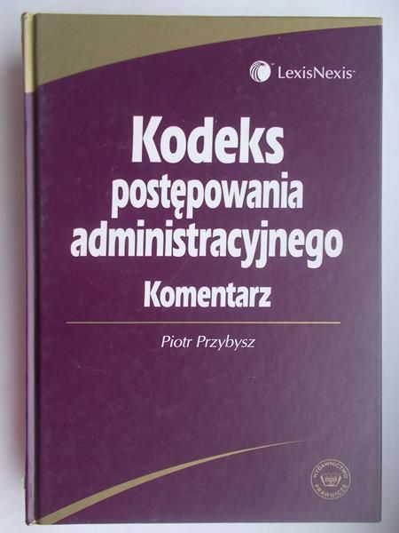 Kodeks postępowania administracyjnego. Komentarz