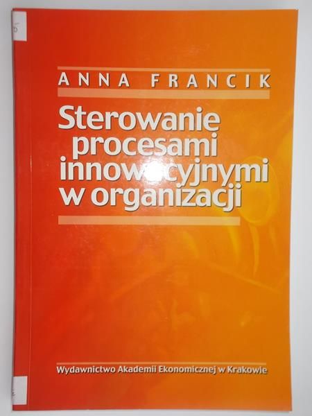 Sterowanie procesami innowacyjnymi w organizacji