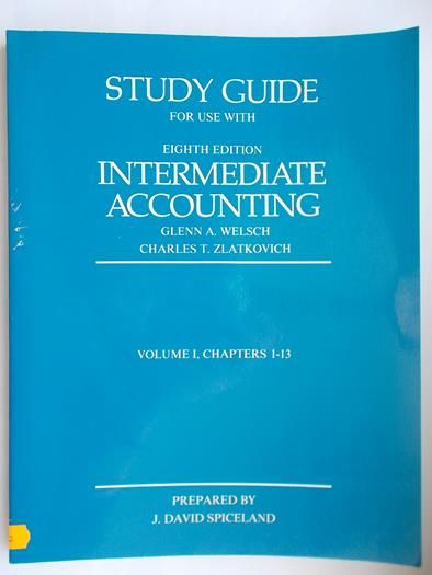 Welsch Glenn A. - Study Guide for use with Intermediated Accounting