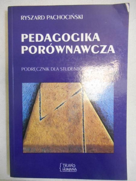 Pachociński Ryszard - Pedagogika porównawcza