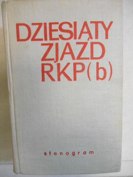X Zjazd Komunistycznej Partii Rosji (marzec 1921) Stenogram