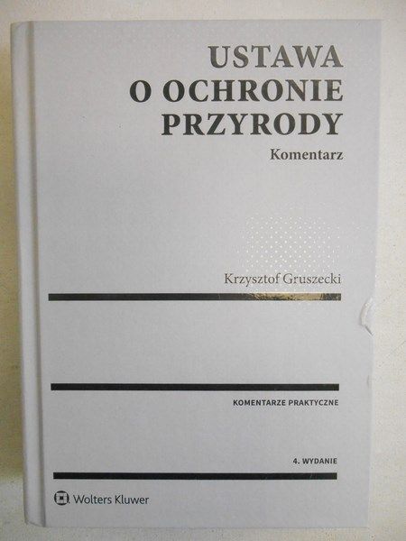 Ustawa o ochronie przyrody. Komentarz