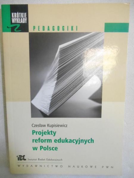 Projekty reform edukacyjnych w Polsce