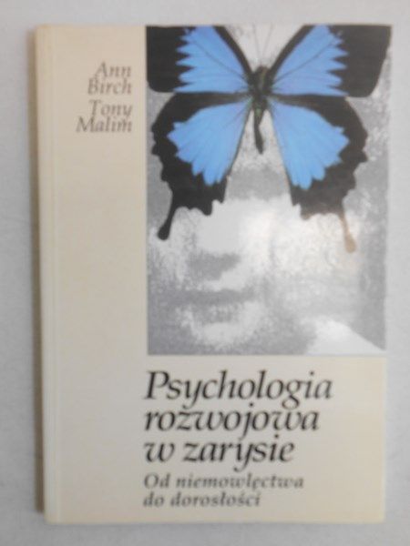 Birch Ann - Psychologia rozwojowa w zarysie
