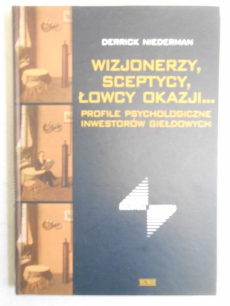 Niederman Derrick - Wizjonerzy, sceptycy, łowcy okazji…