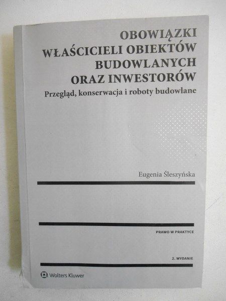 Obowiązki właścicieli obiektów budowlanych oraz inwestorów