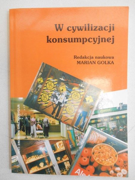 W cywilizacji konsumpcyjnej