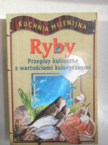 Ryby. Przepisy kulinarne z wartościami kalorycznymi