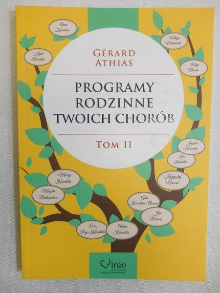 Athias Gerard - Programy rodzinne twoich chorób,  Tom II