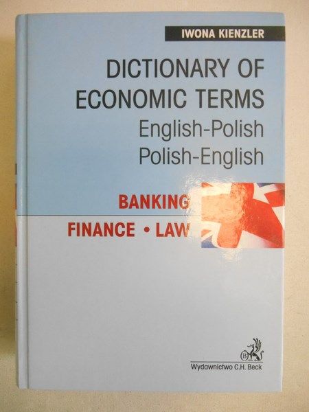 Dictionary of Economic Terms. English-Polish Polish-English