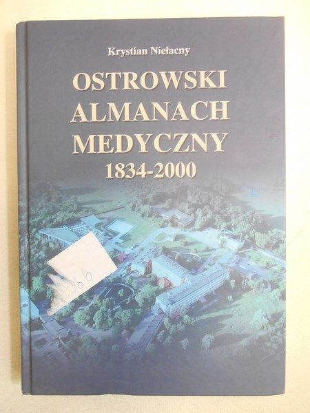 Niełacny Krystian - Ostrowski Almanach Medyczny 1823 - 2000