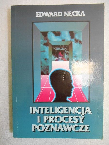 Nęcka Edward - Inteligencja i procesy poznawcze