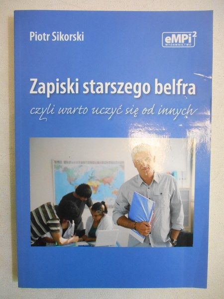 Sikorski Piotr - Zapiski starszego belfra