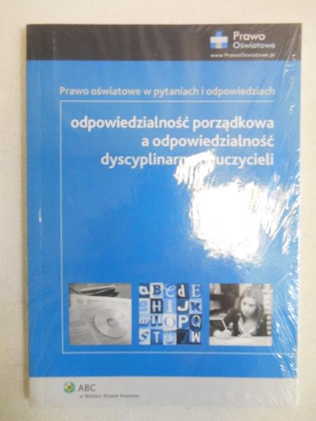 Marciniak Lidia (wybór) - Odpowiedzialność porządkowa a odpowiedzialność dyscyplinarna nauczycieli, Nowa