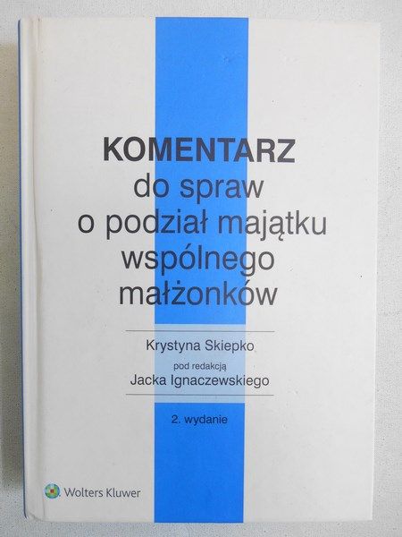 Komentarz do spraw o podział majątku wspólnego małżonków