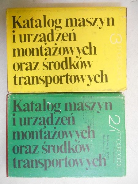Dojlido Stanisław - Katalog maszyn i urządzeń montażowych oraz środków transportowych, t. 2/1 i 3
