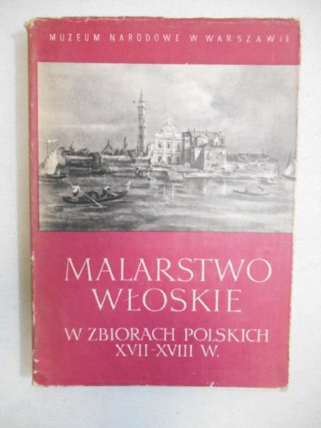 Malarstwo włoskie w zbiorach polskich XVII-XVIII w.