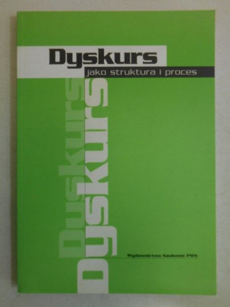 Dyskurs jako struktura i proces