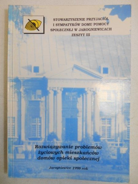 Rozwiązywanie problemów życiowych mieszkańców domów opieki społecznej