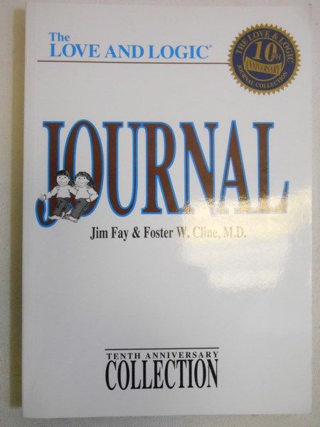 Love and Logic Journal: Tenth Anniversary Collection