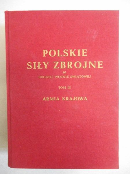 Polskie siły zbrojne w drugiej wojnie światowej, Tom III, reprint z 1950 r.