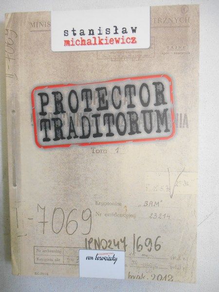 Michalkiewicz Stanisław - Protector traditorum