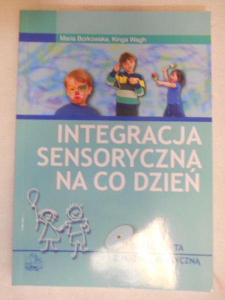Integracja sensoryczna na co dzień + CD