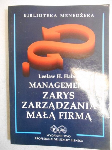Management: zarys zarządzania firmą