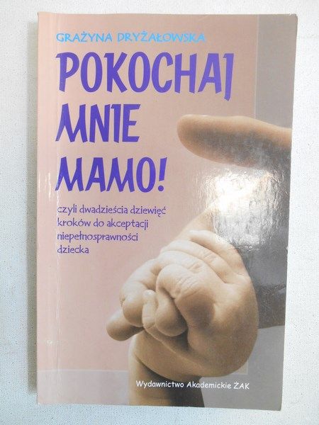 Pokochaj mnie mamo!