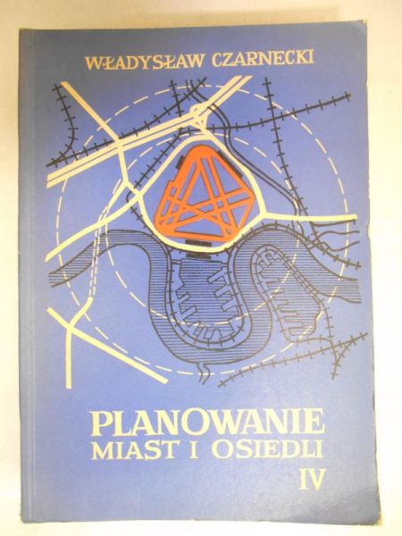 Planowanie miast i osiedli, tom IV