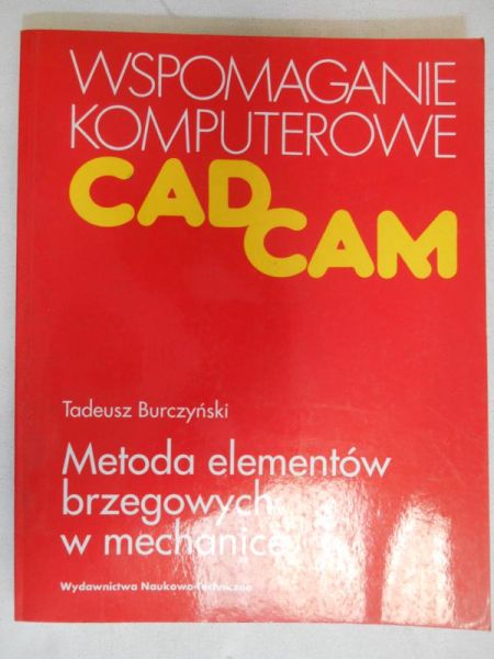 Burczyński Tadeusz - Wspomaganie komputerowe CADCAM