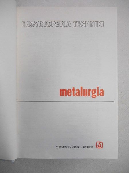 Encyklopedia techniki. Metalurgia