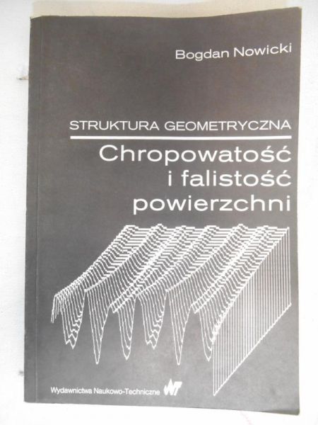 Struktura geometryczna. Chropowatość i falistość powierzchni