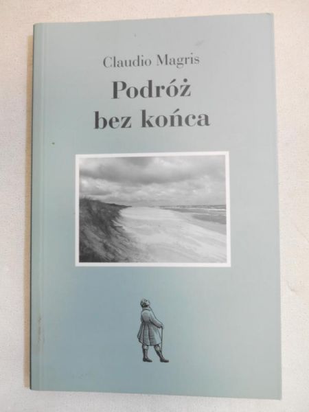 Magris Claudio - Podróż bez końca