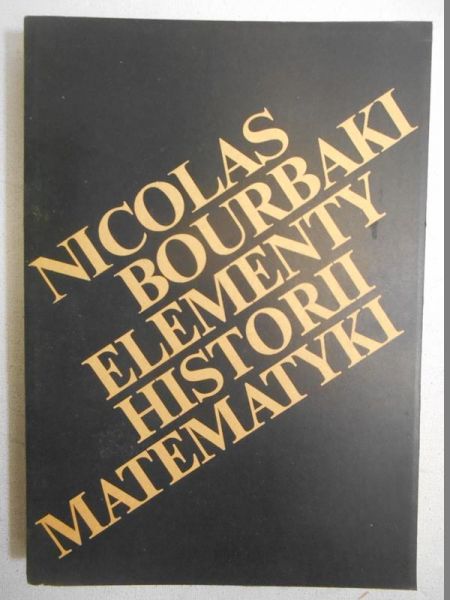 Bourbaki Nicolas - Elementy historii matematyki