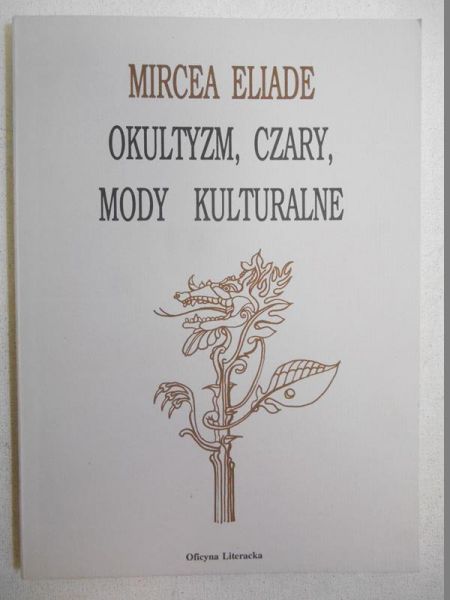 Okultyzm, czary, mody kulturalne