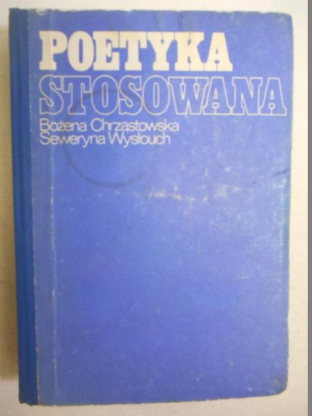 Chrząstowska Bożena - Poetyka stosowana