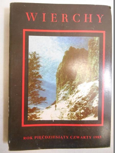 Wierchy. Rok pięćdziesiąty czwarty 1985