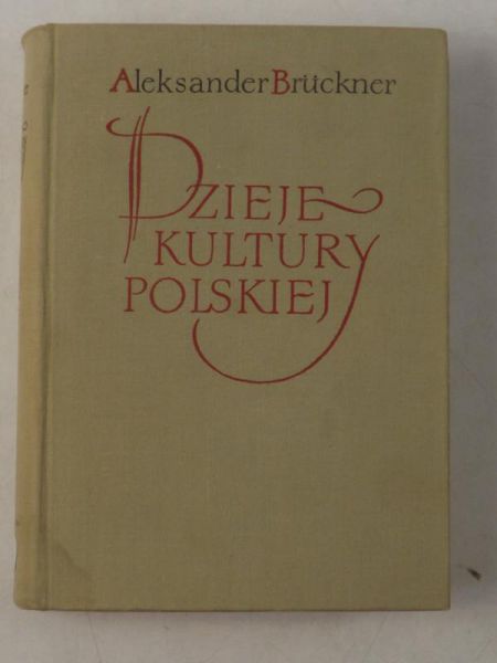 Brückner  - Dzieje kultury polskiej